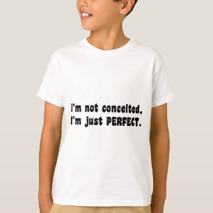 T-shirt Je ne suis pas conquis, je suis juste parfait