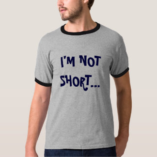 T-shirt Je ne suis pas COURT…