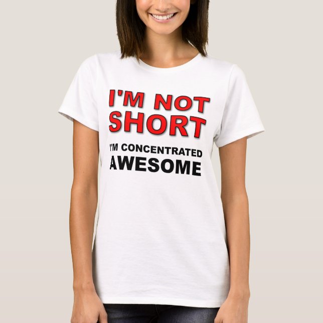 T-shirt Je ne suis pas court je suis chemise drôle (Devant)