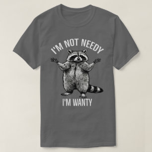 T-shirt Je ne suis pas dans le besoin Je suis dans la gara
