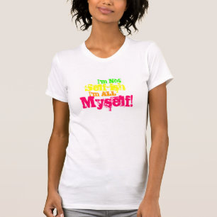 T-shirt Je ne suis pas égoïste