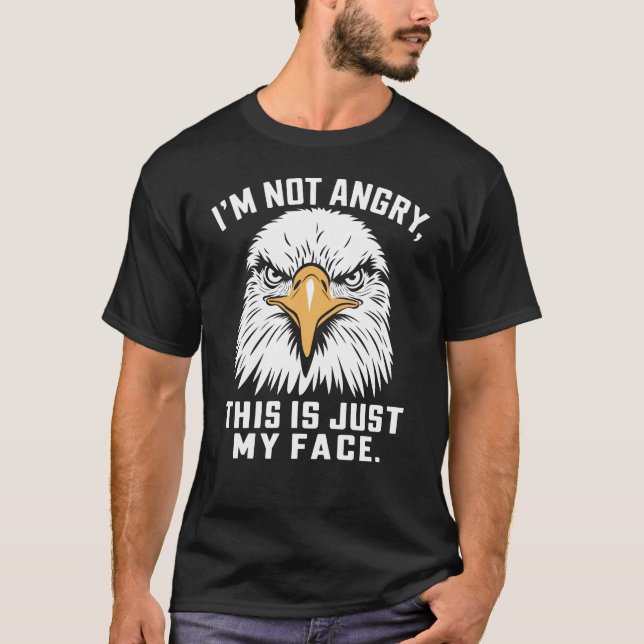 T-shirt Je ne suis pas en colère, c'est juste mon visage - (Devant)