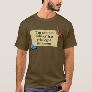 T-shirt Je Ne Suis Pas En Politique Est Une Déclaration Pr