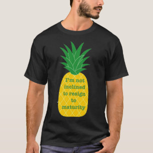 T-shirt Je ne suis pas enclin à démissionner à maturité
