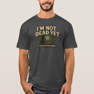 T-shirt Je ne suis pas encore mort – Tee-shirt à emblème d
