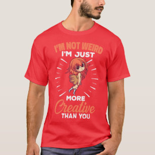 T-shirt Je Ne Suis Pas Étrange Je Suis Juste Plus Créatif