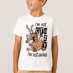 T-shirt Je ne suis pas folle, je suis juste unique.