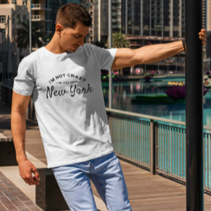 T-shirt Je Ne Suis Pas Fou Je Suis Juste De Nyc