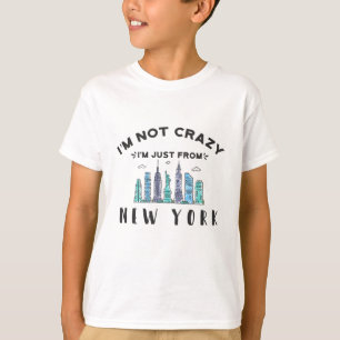 T-shirt Je ne suis pas fou, je viens de New York