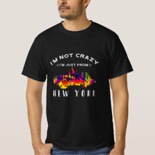 T-shirt Je ne suis pas fou, je viens de New York