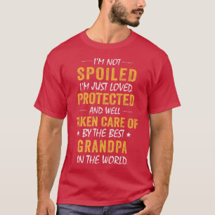T-shirt Je ne suis pas gâté Je suis aimé protégé par mon g