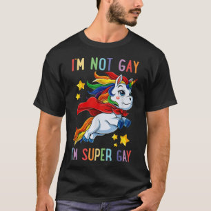 T-shirt Je Ne Suis Pas Gay Je Suis Super Gay (7)