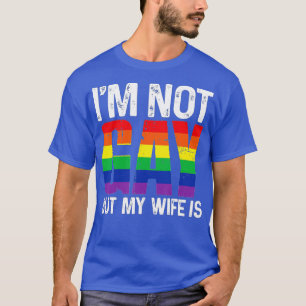 T-shirt Je ne suis pas gay, mais ma femme est amusante Mar