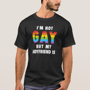 T-shirt Je ne suis pas gay, mais mon copain est Gay pride