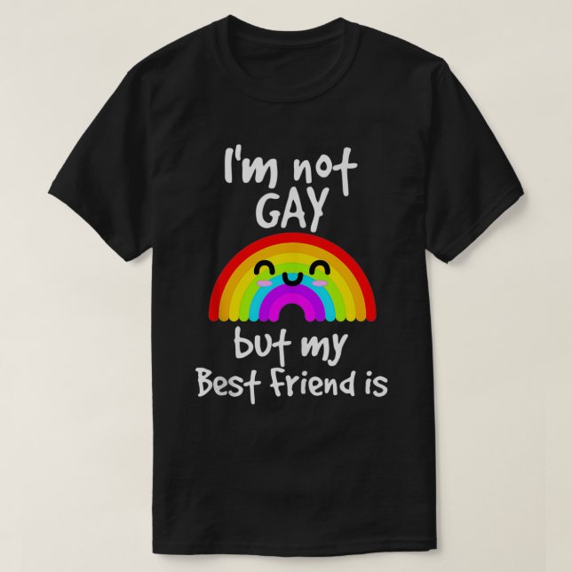 T-shirt Je ne suis pas gay mais mon meilleur ami est Gay p (Design devant)
