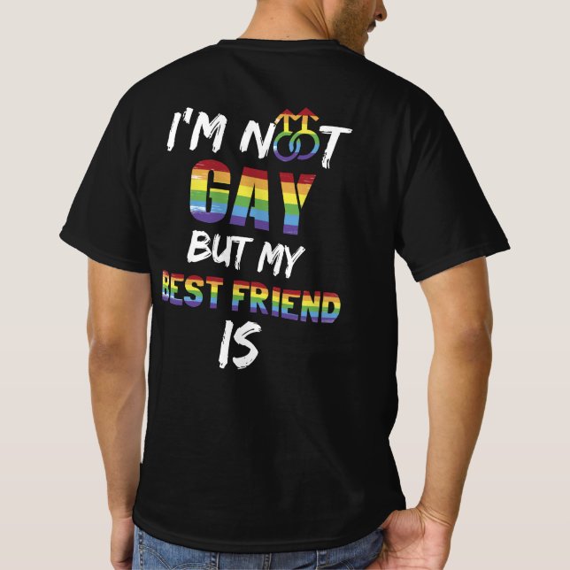 T-shirt Je ne suis pas gay mais mon meilleur ami est LGBT (Dos)