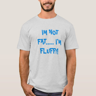 T-shirt Je ne suis pas gros…. Je suis pelucheux !