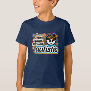 T-shirt Je ne suis pas grossier… Je suis autiste (boy2)
