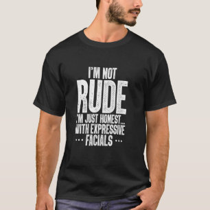 T-shirt Je ne suis pas impoli, je suis juste honnête avec