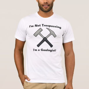 T-shirt Je ne suis pas intrigué, je suis géologue