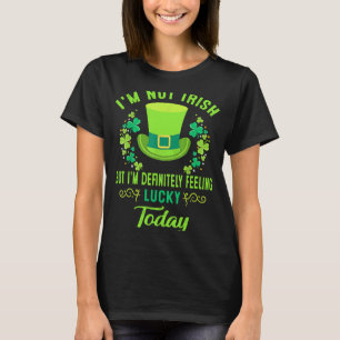 T-shirt Je ne suis pas irlandais, mais je me sens vraiment