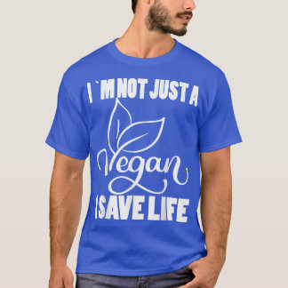 T-shirt Je ne suis pas juste un végétarien Je sauve la vie