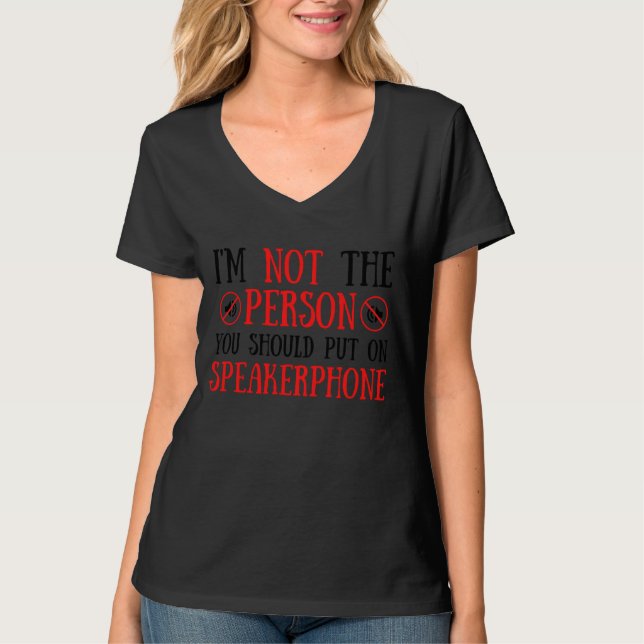 T-shirt Je ne suis pas la personne que vous devriez mettre (Devant)