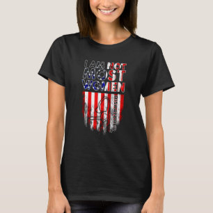 T-shirt Je ne suis pas la plupart des femmes Drapeau améri