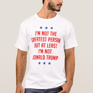 T-shirt Je ne suis pas la plus grande personne...