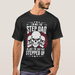 T-shirt Je ne suis pas le beau-père, je suis le père qui a