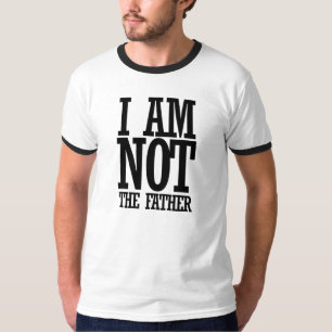 T-shirt Je ne suis PAS le père