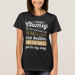 T-shirt Je ne suis pas maladroit Drôle Dit Sarcastique Hom