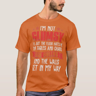 T-shirt Je Ne Suis Pas Maladroit Drôle Dit Sarcastique Hom