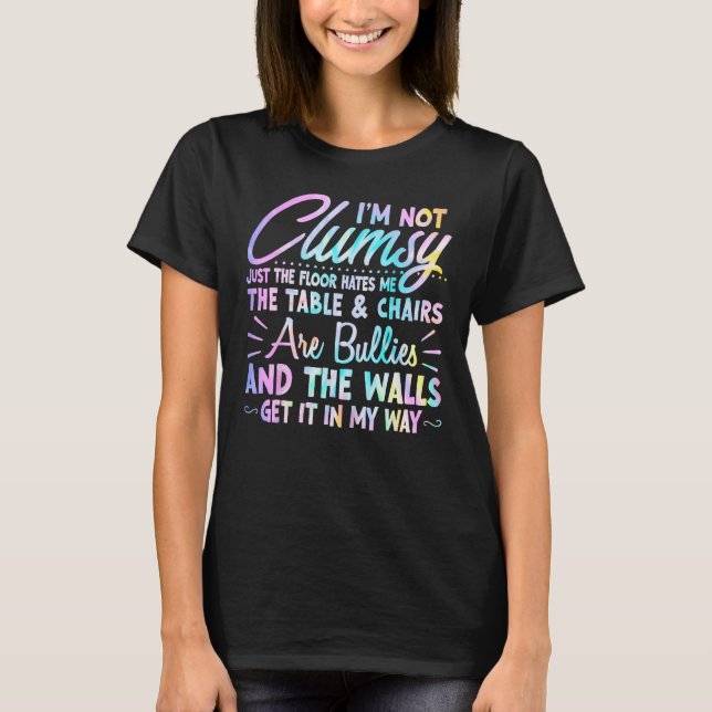 T-shirt Je ne suis pas maladroite à dire des hommes sarcas (Devant)