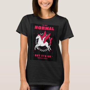 T-shirt Je ne suis pas normal, mais c'est OK Pegasus Cool