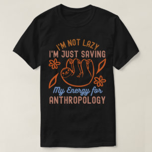 T-shirt Je ne suis pas paresseux, je conserve simplement m