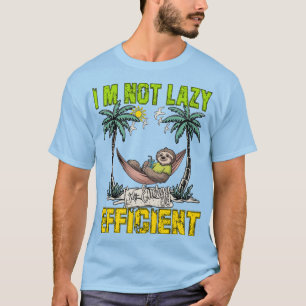 T-shirt Je ne suis pas paresseux, je suis hamac de paresse