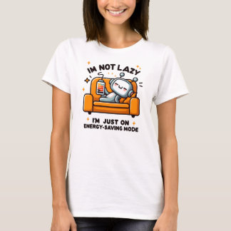 T-shirt Je ne suis pas paresseux, je suis juste en mode éc