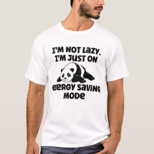 T-shirt Je ne suis pas paresseux, je suis juste en mode éc