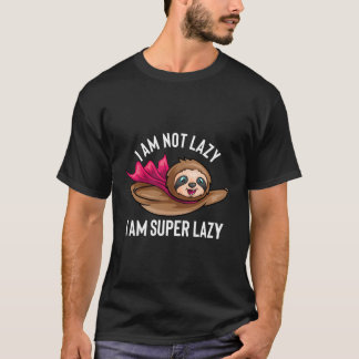 T-shirt JE NE Suis Pas Paresseux Je Suis Super Paresseux D