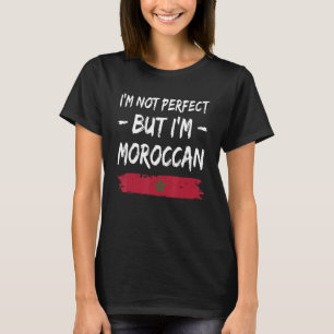 T-shirt Je ne suis pas parfait mais je suis marocain Maroc