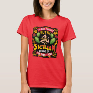 T-shirt Je ne suis pas parfait, mais je suis sicilien