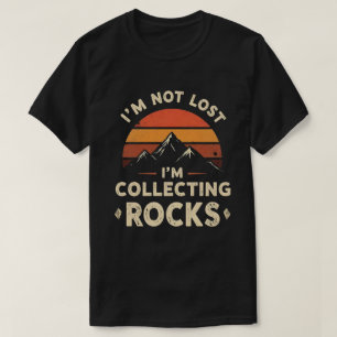 T-shirt Je ne suis pas perdu, je collectionne les roches G