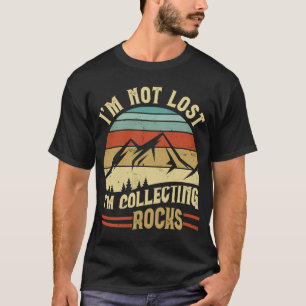 T-shirt Je ne suis pas perdu Je suis en train de collecter