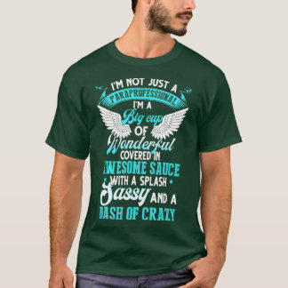 T-shirt Je Ne Suis Pas Seulement Un Paraprofessionnel