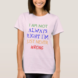 T-shirt JE NE SUIS PAS, TOUJOURS DROITE que je ne suis