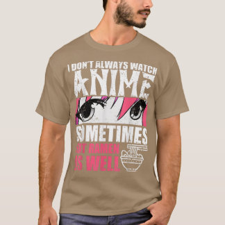 T-shirt Je Ne Suis Pas Toujours En Train D'Anime Parfois J