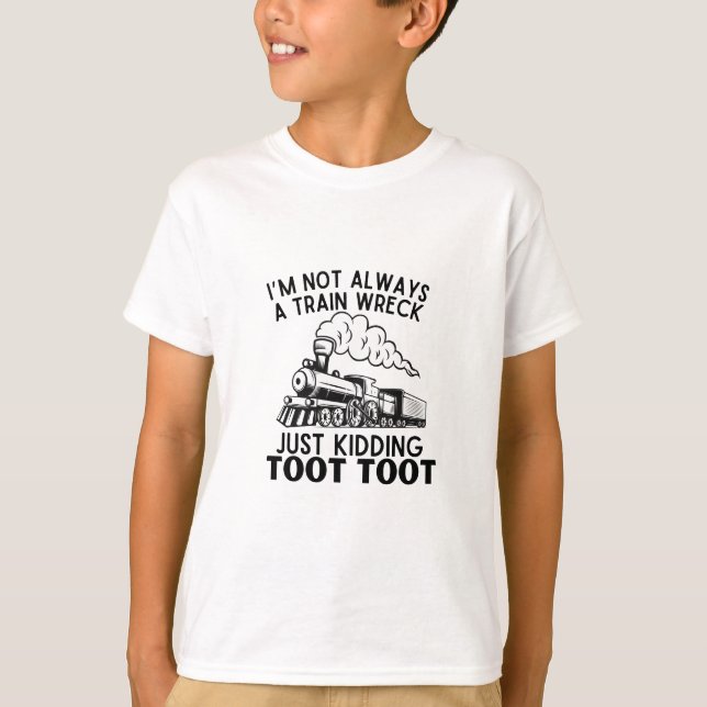 T-shirt Je ne suis pas toujours une épave de train ... Dev (Devant)