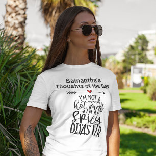 T-shirt Je ne suis pas un beau gâchis, je suis un désastre