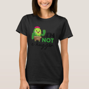 T-shirt Je ne suis pas un câlin jardinage botanique cactus
